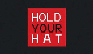 Hold Your Hat